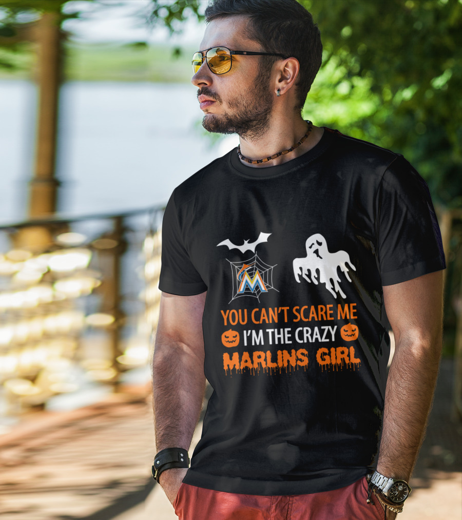 You Can't Scare Me I'm The Crazy Marlins Girl Halloween T-Shirt