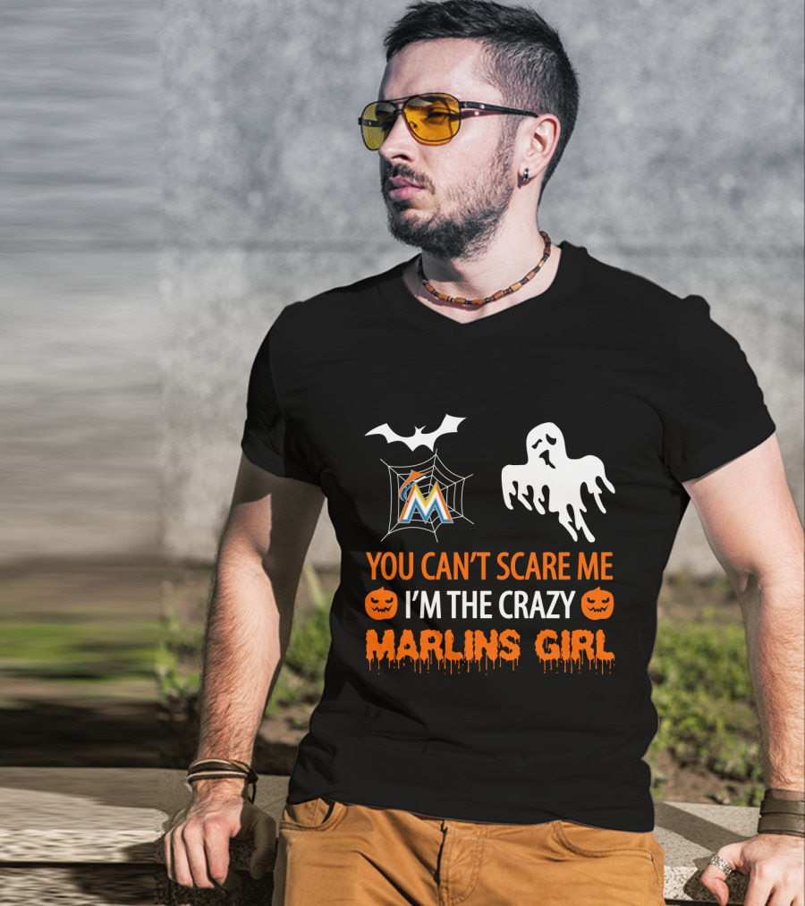 You Can't Scare Me I'm The Crazy Marlins Girl Halloween T-Shirt