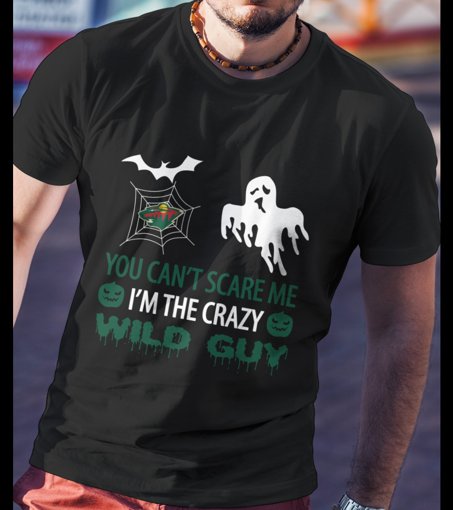 You Can't Scare Me I'm The Crazy Minnesota Wild Guy Halloween T-Shirt