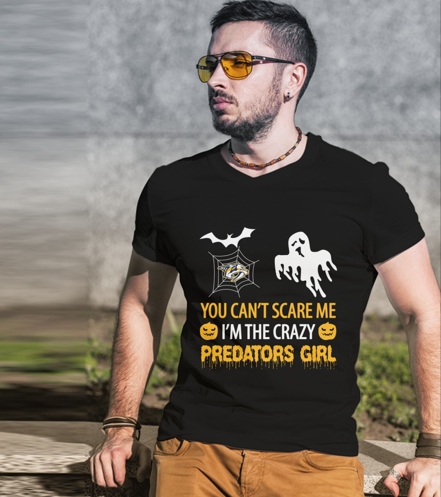 You Can't Scare Me I'm The Crazy Predators Girl T-Shirt