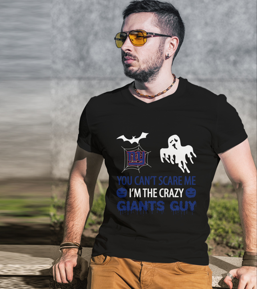 You Can't Scare Me I'm The Crazy Giants Guy Ny Halloween T-Shirt