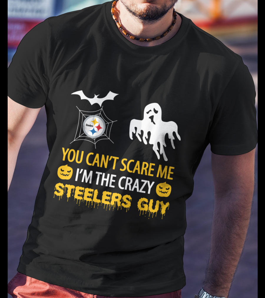 You Can’t Scare Me I’m The Crazy Steelers Guy Halloween Ghost Bat Pumpkin T-Shirt