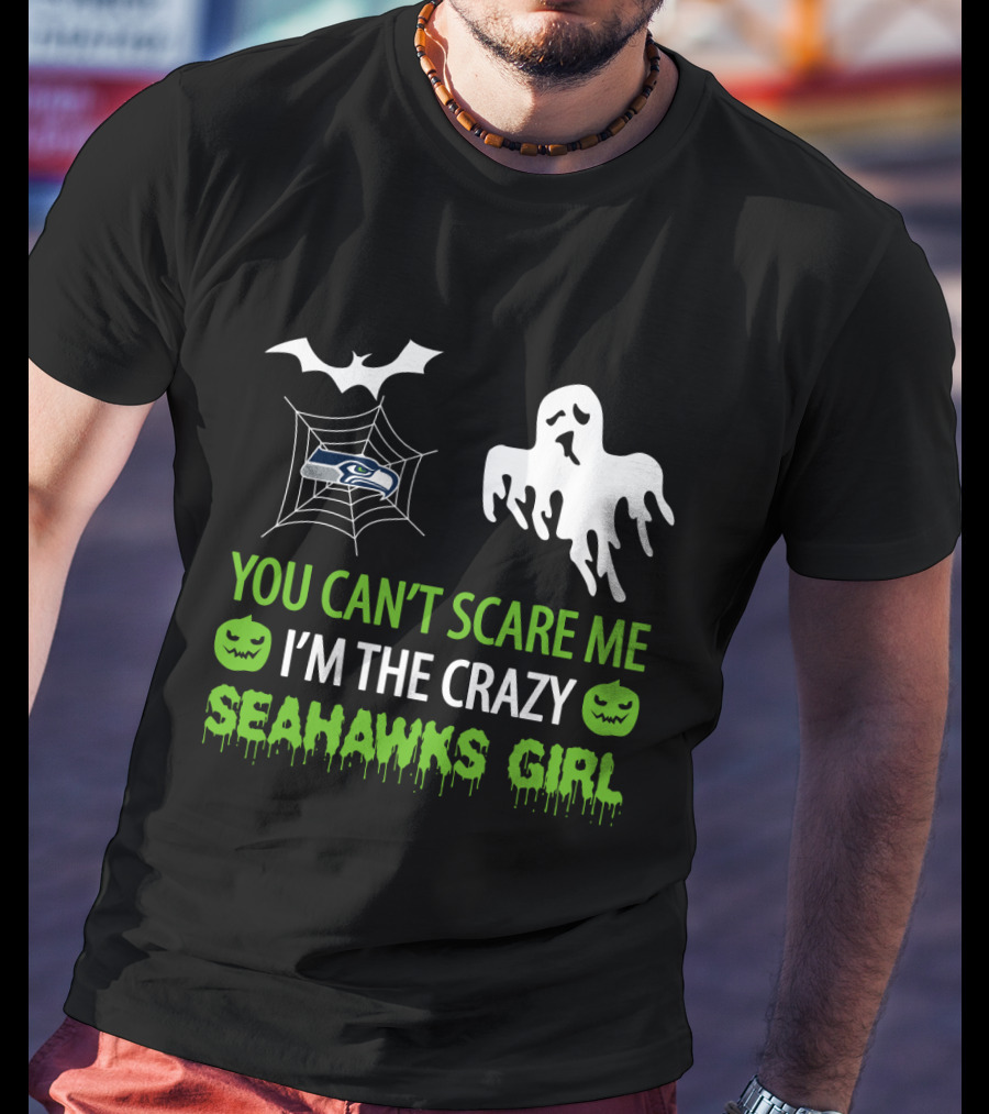 Halloween You Can’t Scare Me I’m The Crazy Seahawks Girl T-Shirt