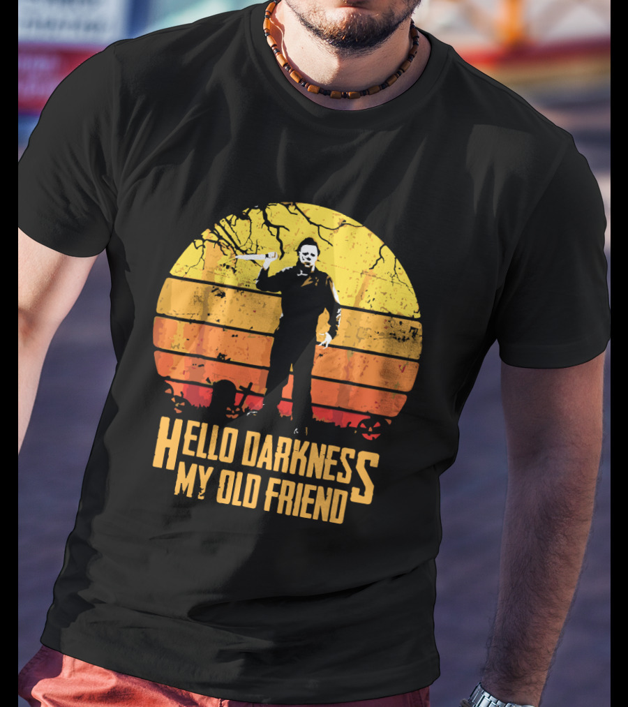 Hello Darkness My Old Friend Michael Myers Retro Sunset T-Shirt