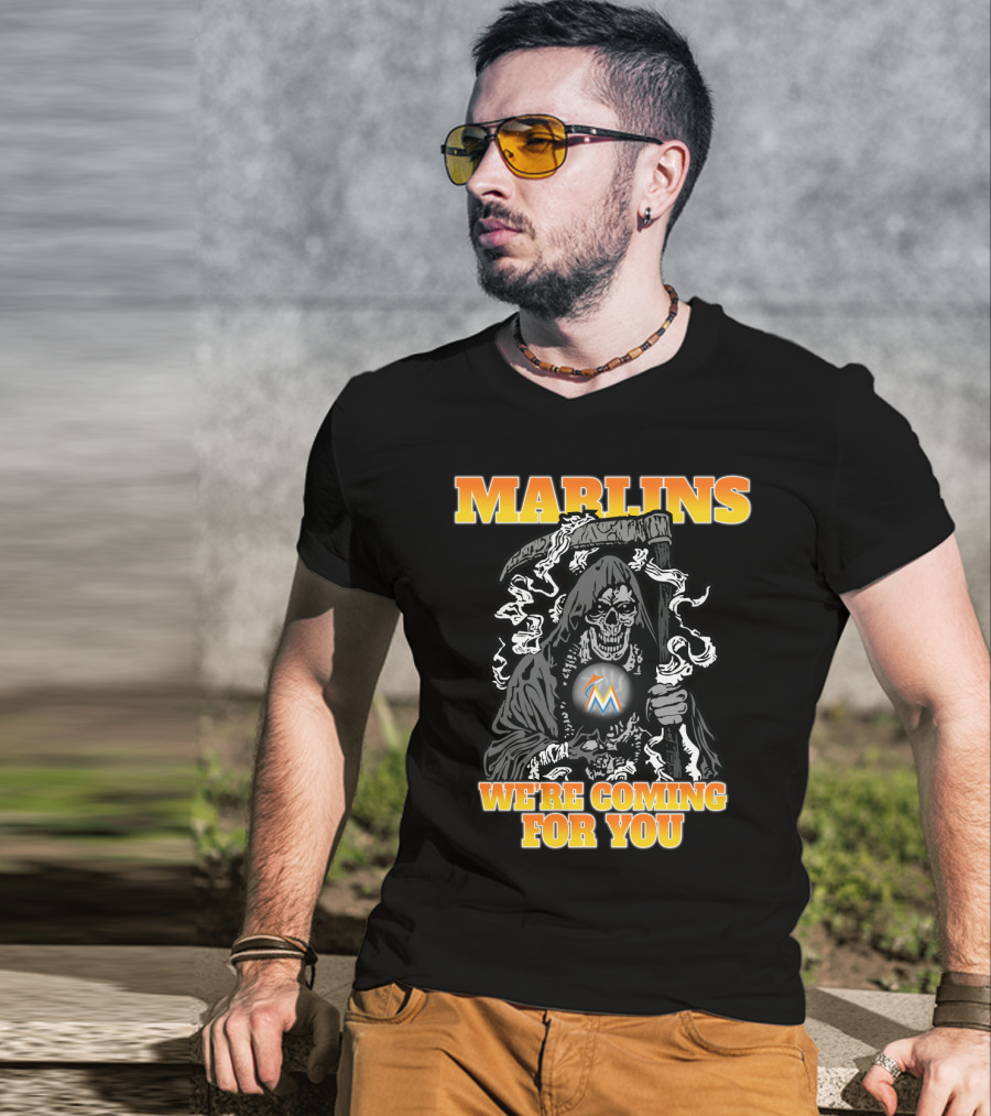 Miami Marlins Grim Reaper We're Coming For You T-Shirt