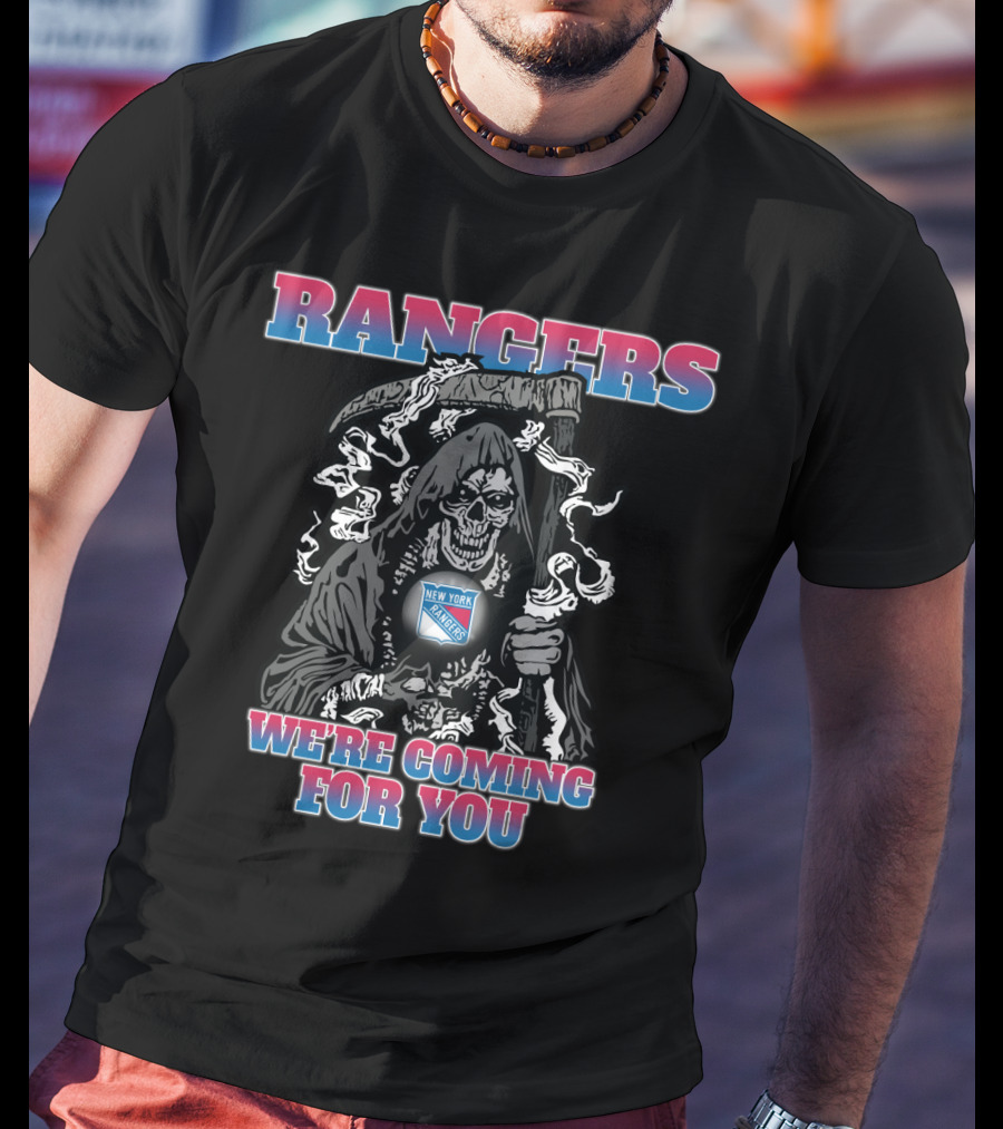 Rangers Grim Reaper We're Coming For You New York Rangers Fans Iconic T-Shirt