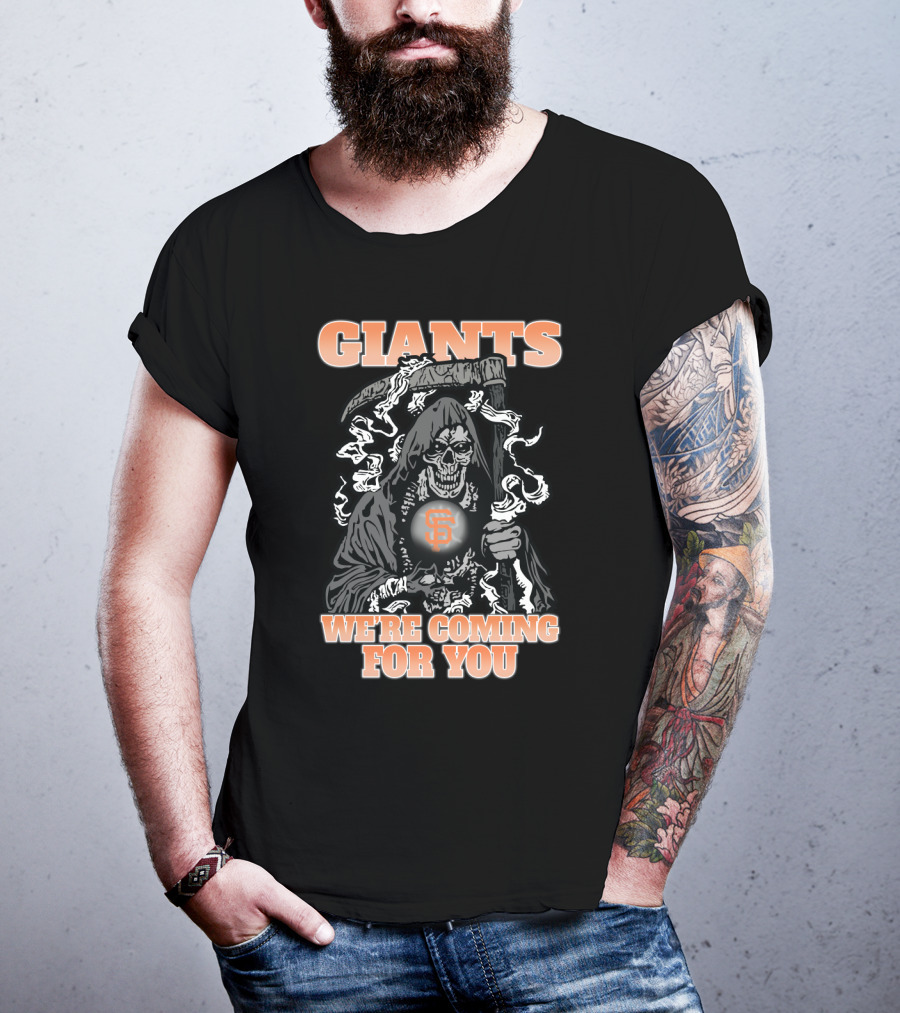 San Francisco Giants Grim Reaper We're Coming For You T-Shirt