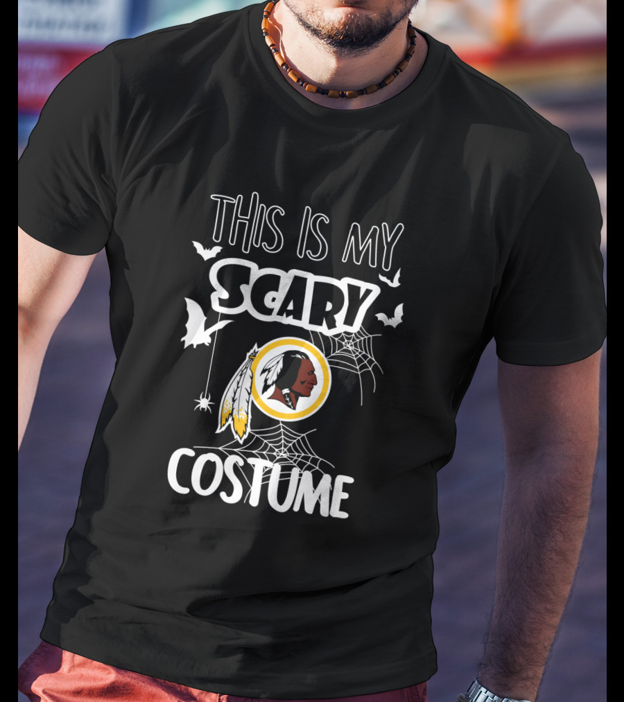 This Is My Scary Washington Redskins Costume T-Shirt
