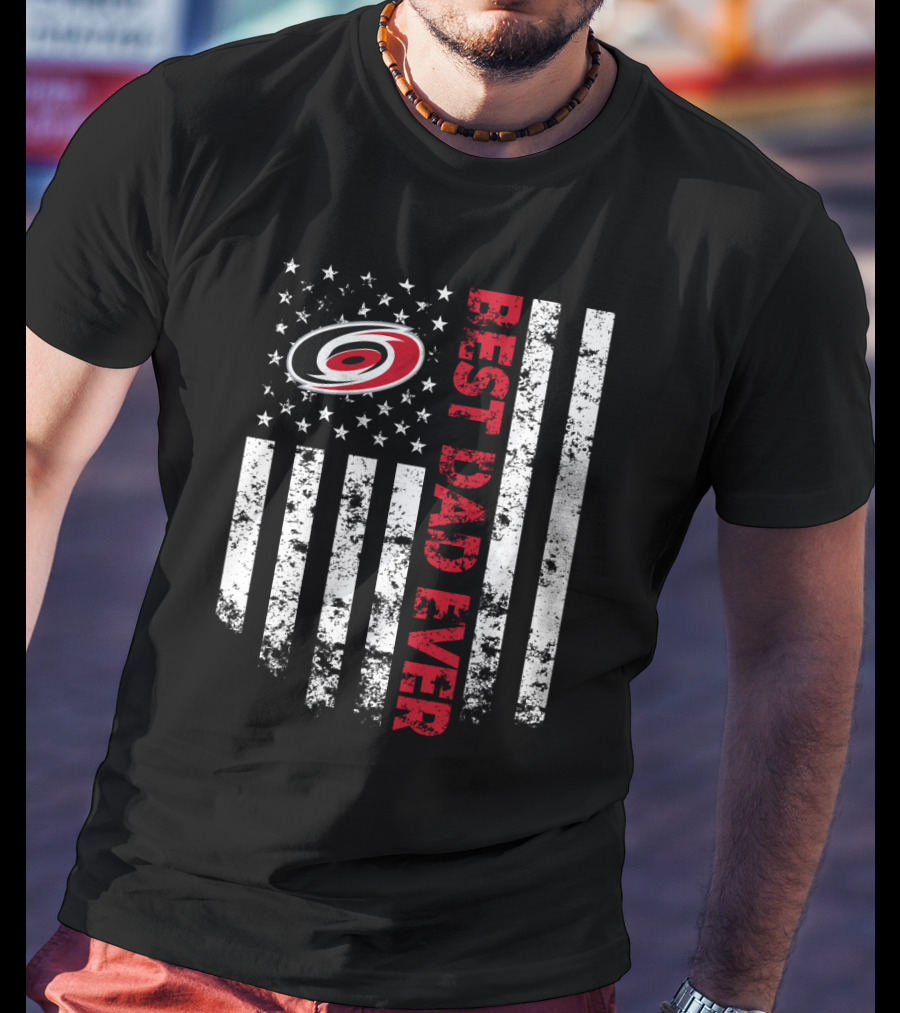 Best Carolina Hurricanes Dad Ever Best Dad Ever Flag T-Shirt
