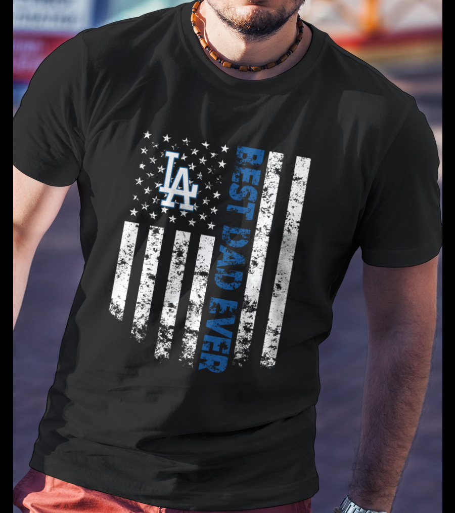 Best Los Angeles Dodgers Dad Ever American Flag MLB Fan Gift T-Shirt