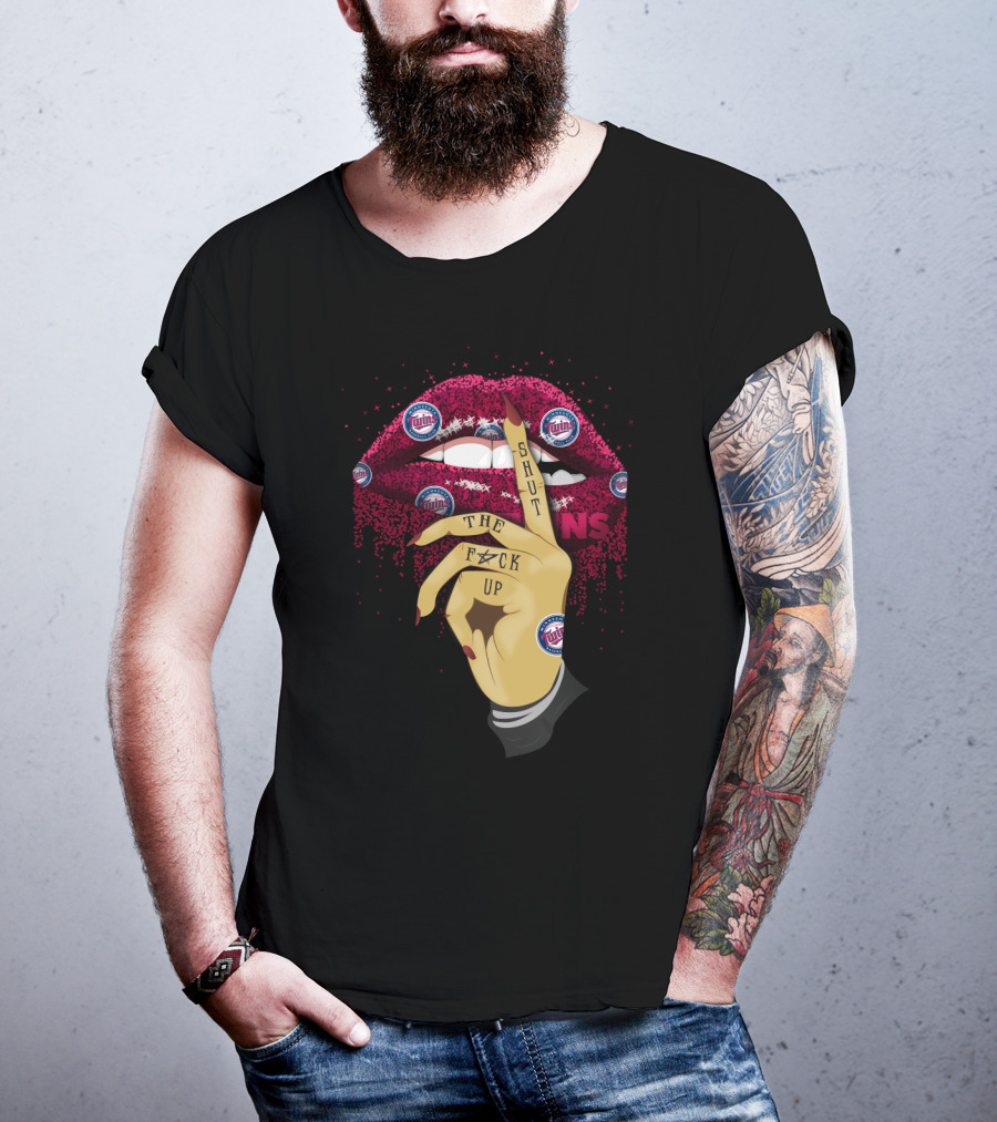 Shut Up Lip Minnesota Twins Fans Statement T-Shirt