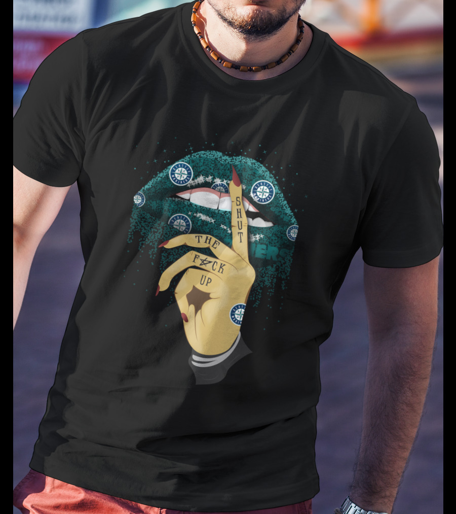 Shut The F Up Glitter Lip Seattle Mariners Fans T-Shirt
