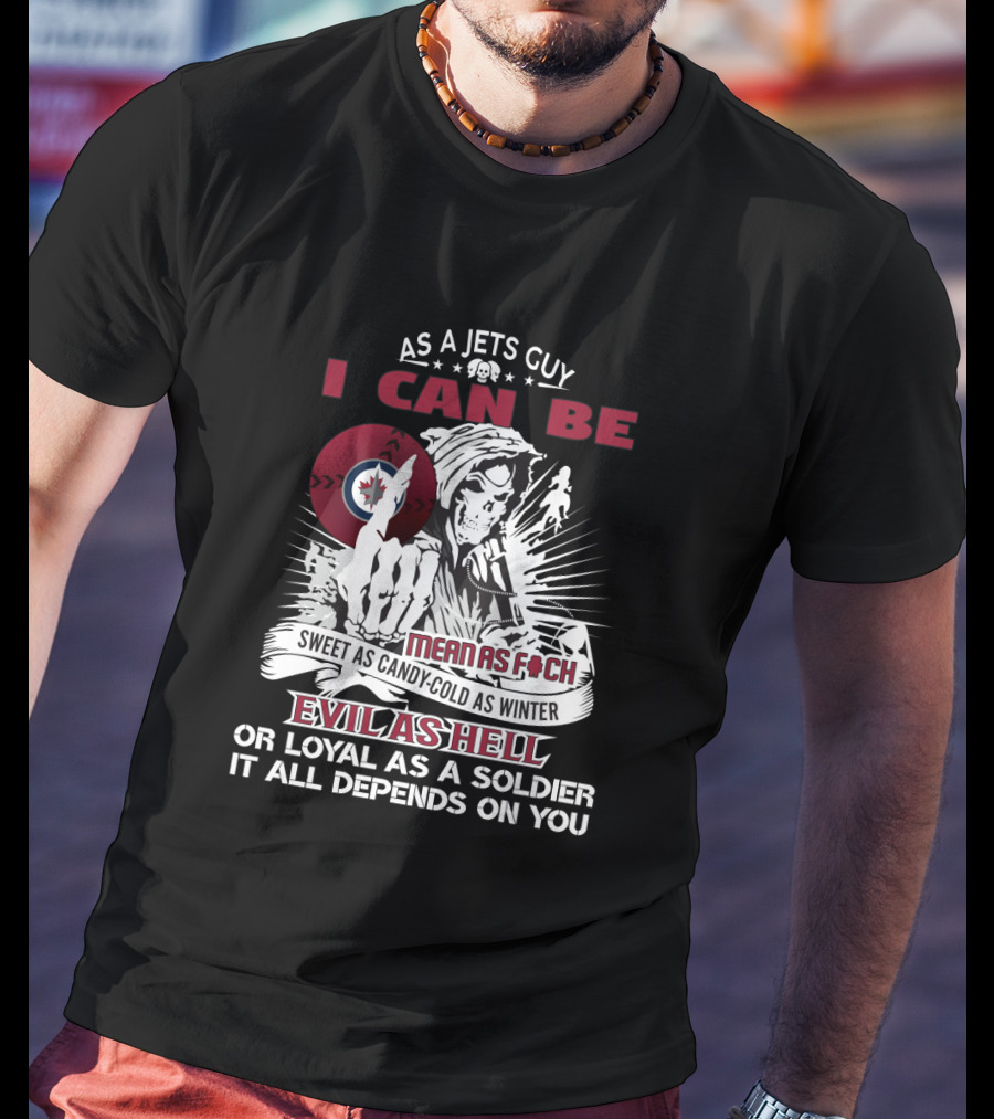 Winnipeg Jets Fan Slogan Featuring Grim Reaper Theme And Dual Nature Message T-Shirt