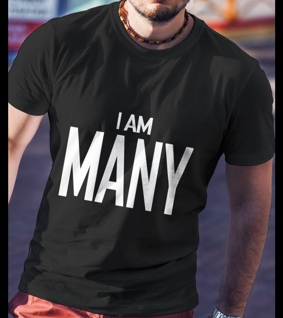 I Am Many For Feminism Movement Awareness T-Shirt