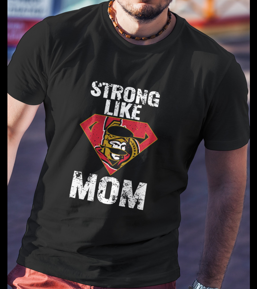 Strong Like Mom Ottawa Senators Superhero T-Shirt
