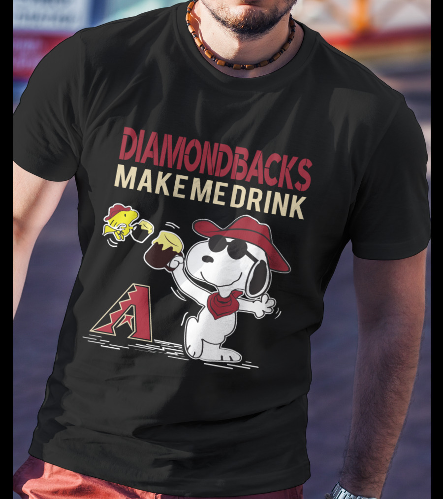 Snoopy Arizona Diamondbacks Make Me Drink Baseball Fans T-Shirt