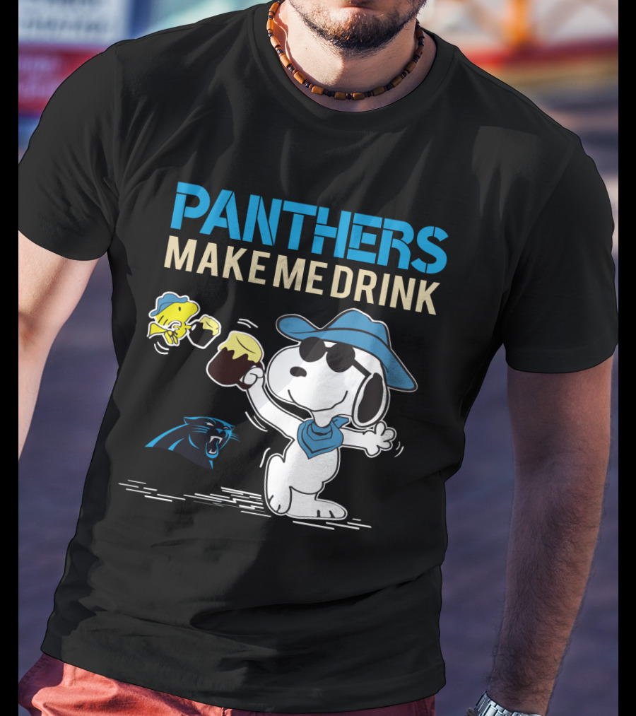 Panthers Make Me Drink Snoopy Carolina Panthers Fans T-Shirt