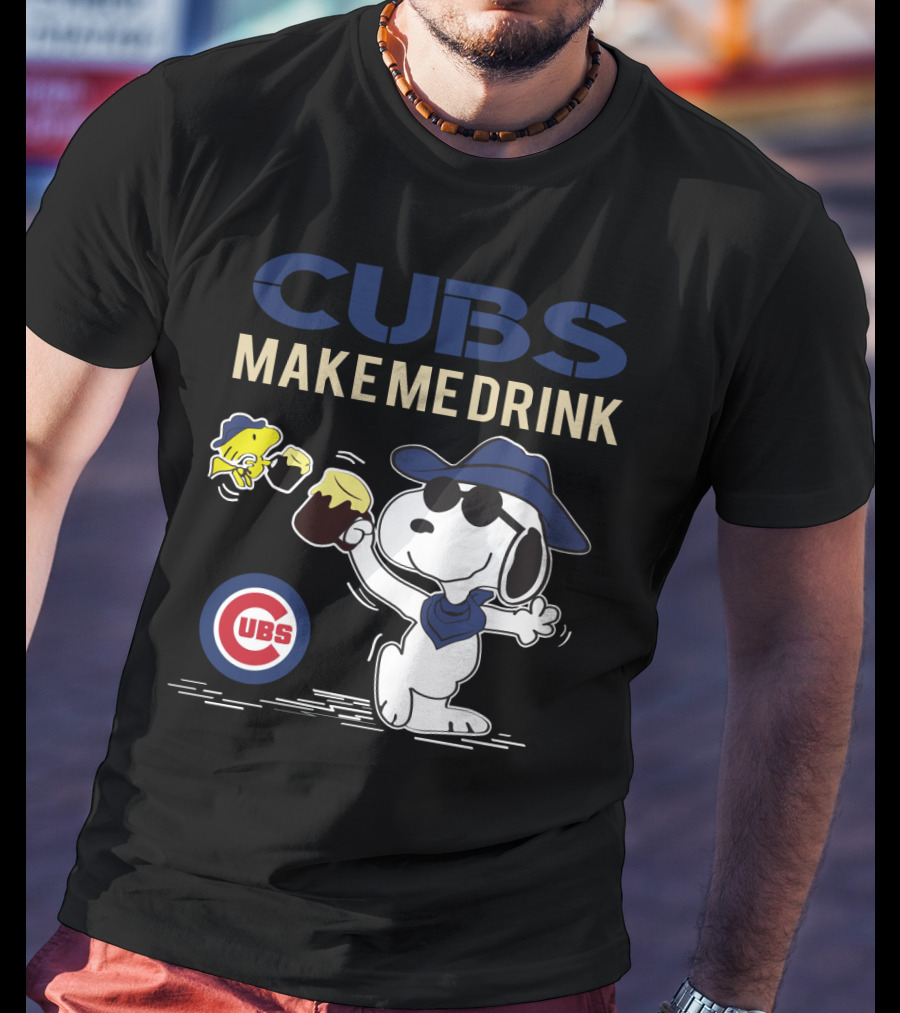 Cubs Make Me Drink Snoopy Chicago Cubs T-Shirt
