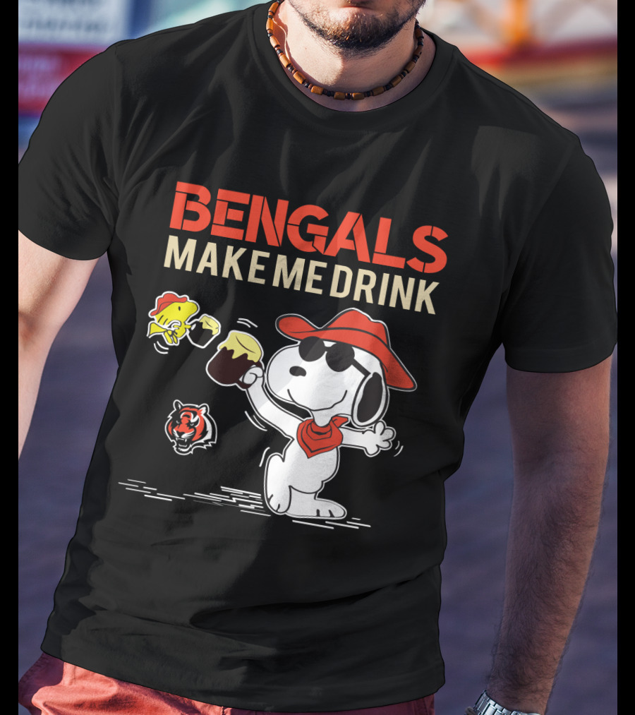Bengals Make Me Drink Snoopy Cincinnati Bengals Football Fan T-Shirt