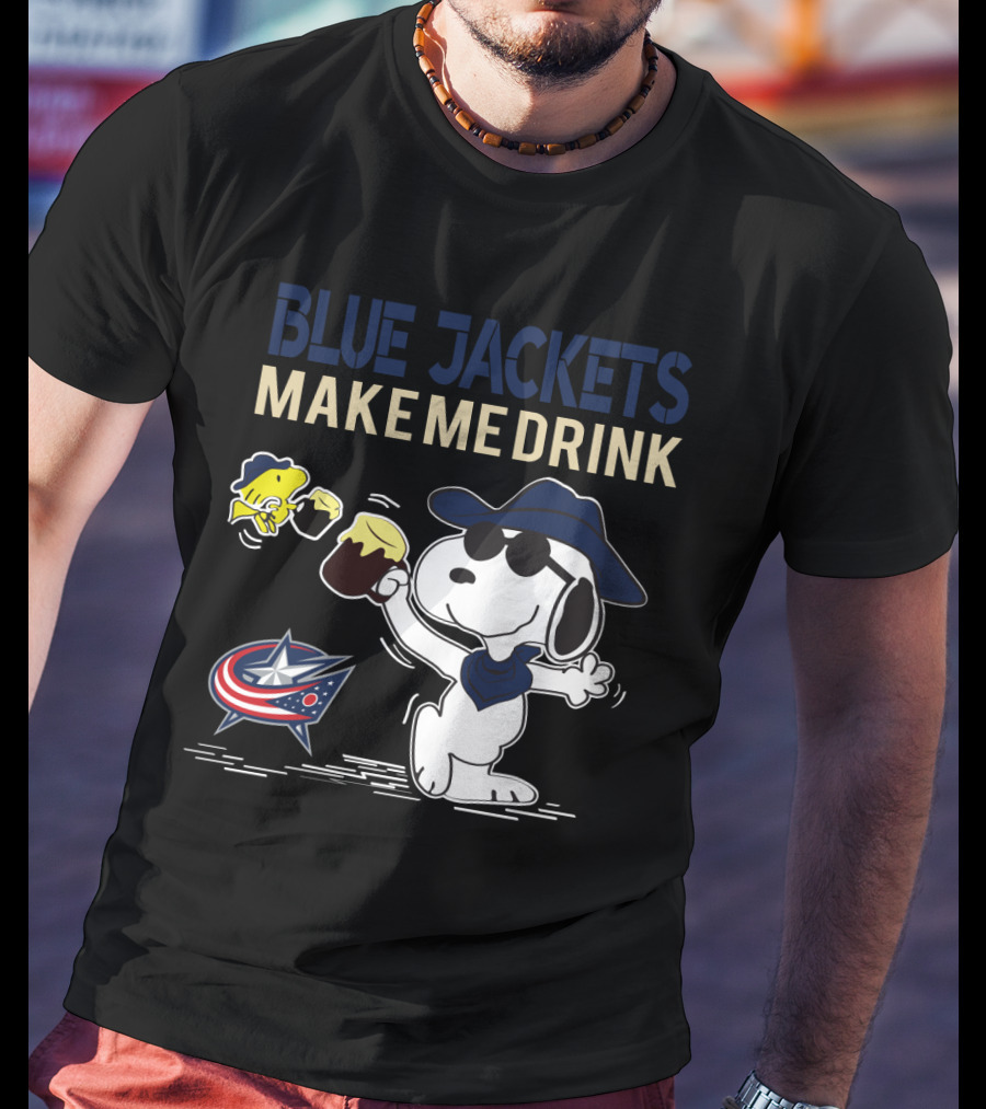 Snoopy With Drink And Woodstock Blue Jackets Make Me Drink Columbus Blue Jackets Fans T-Shirt