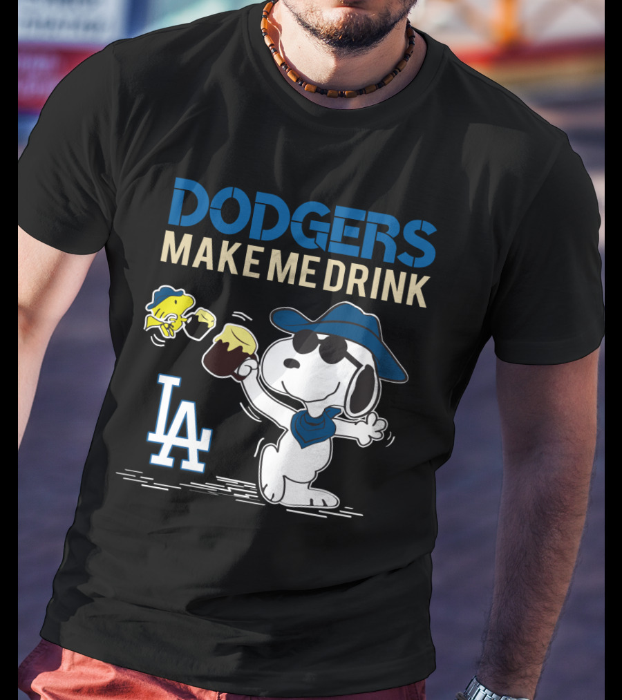 Dodgers Make Me Drink Snoopy LA Dodgers Fans Iconic T-Shirt