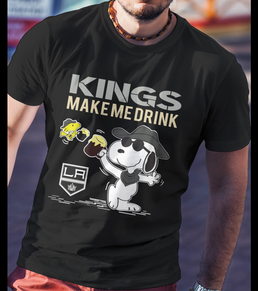Snoopy Kings Make Me Drink Los Angeles Kings LA Fans T-Shirt
