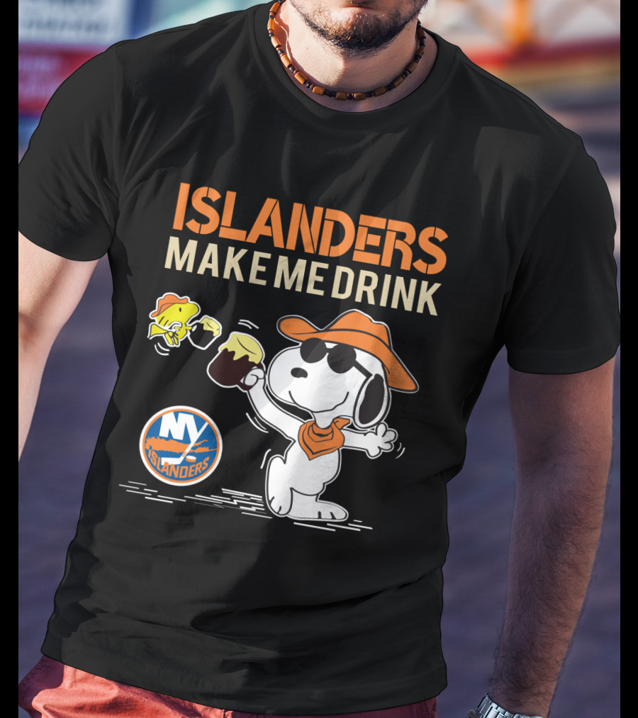 Islanders Make Me Drink Snoopy New York Islanders Fans T-Shirt