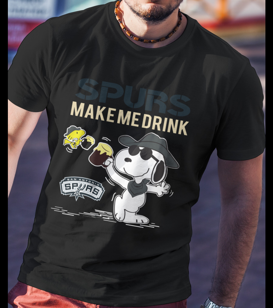 Spurs Make Me Drink San Antonio Snoopy Fans T-Shirt