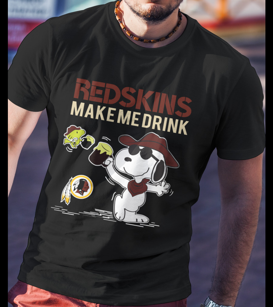 Redksins Make Me Drink T-Shirt