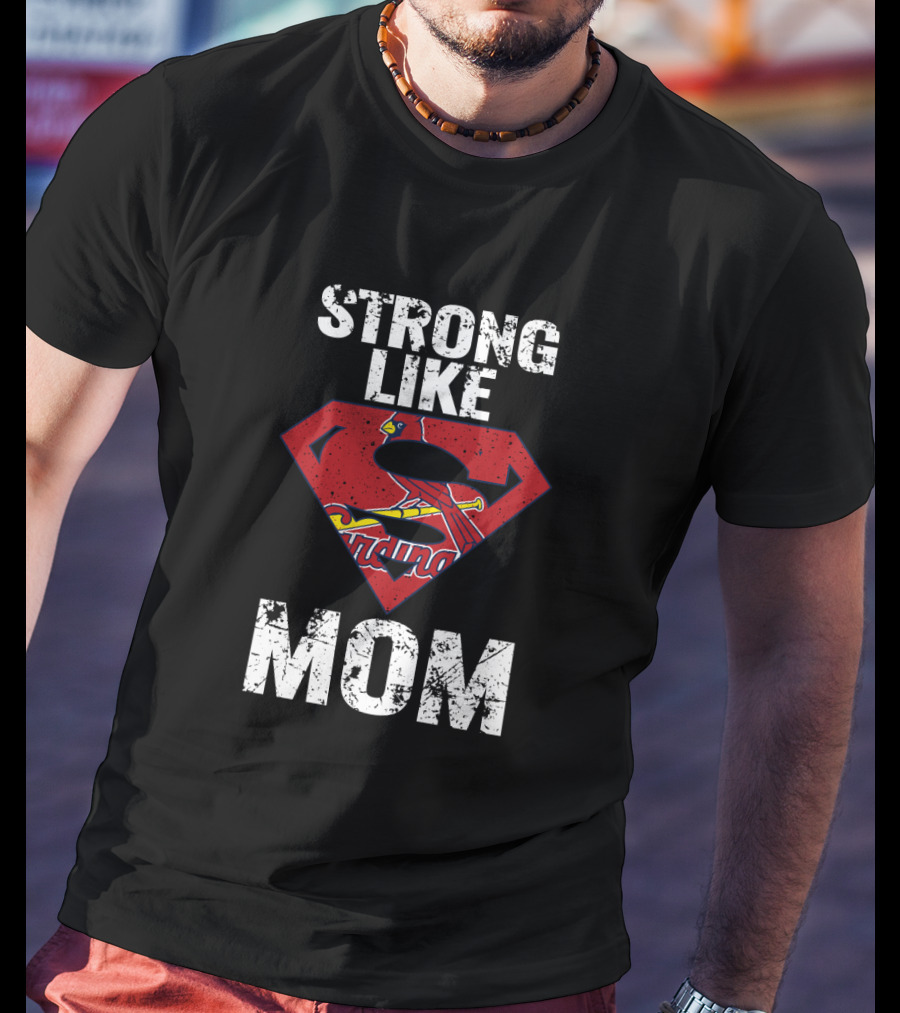 St. Louis Cardinals Strong Like Mom Superman T-Shirt