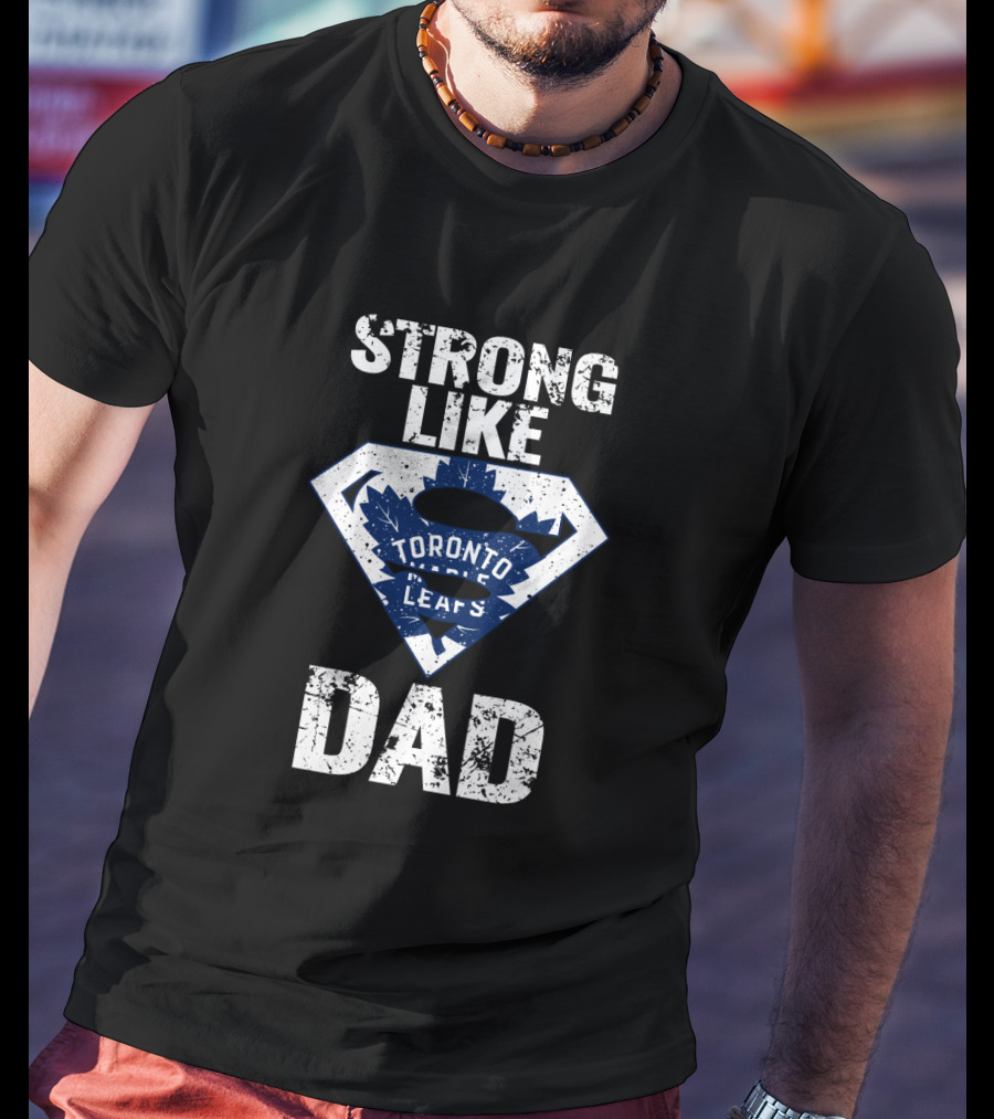 Strong Like Dad Toronto Maple Leafs Badge T-Shirt