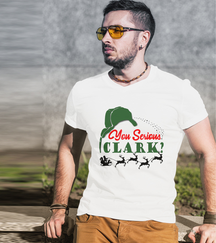 You Serious Clark Christmas Vacation Santa Hat And Reindeer T-Shirt