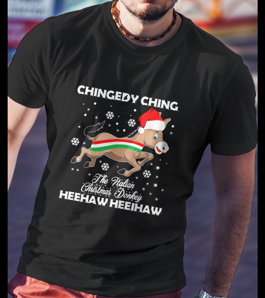 Chingedy Ching Heehaw Heehaw The Italian Christmas Donkey Santa Hat Snowflakes T-Shirt