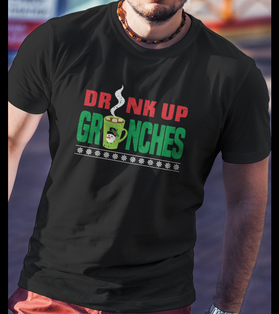 Drink Up Grinches Coffee Cup Christmas Snowflakes T-Shirt
