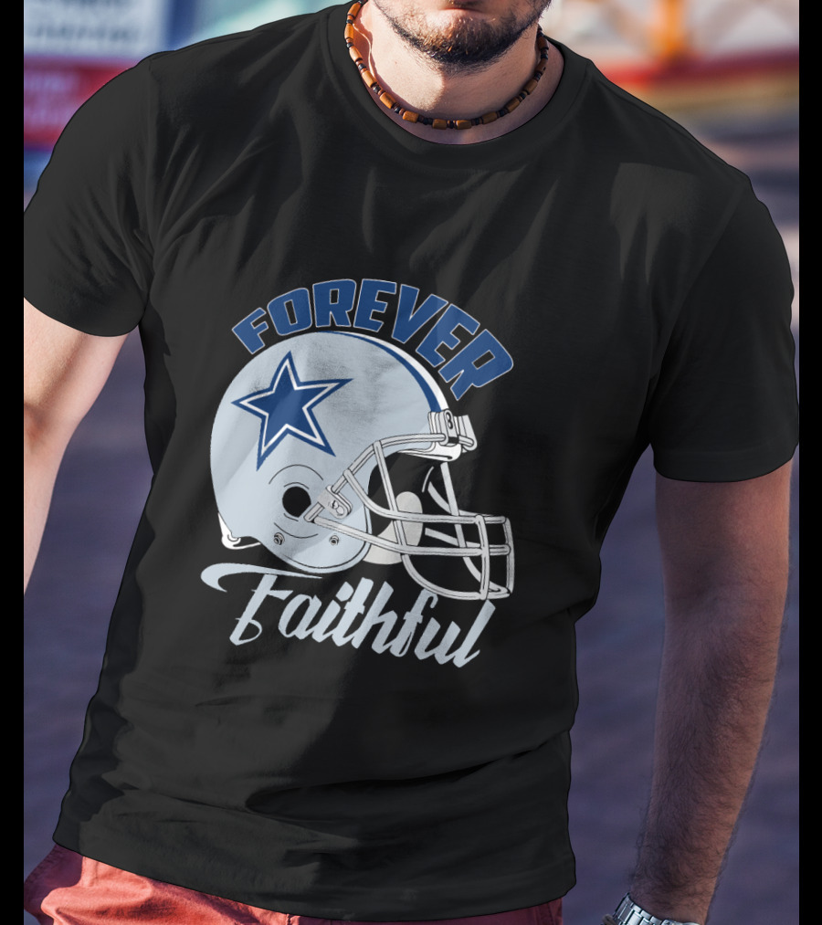 Forever Faithful Dallas Cowboy Helmet Star T-Shirt