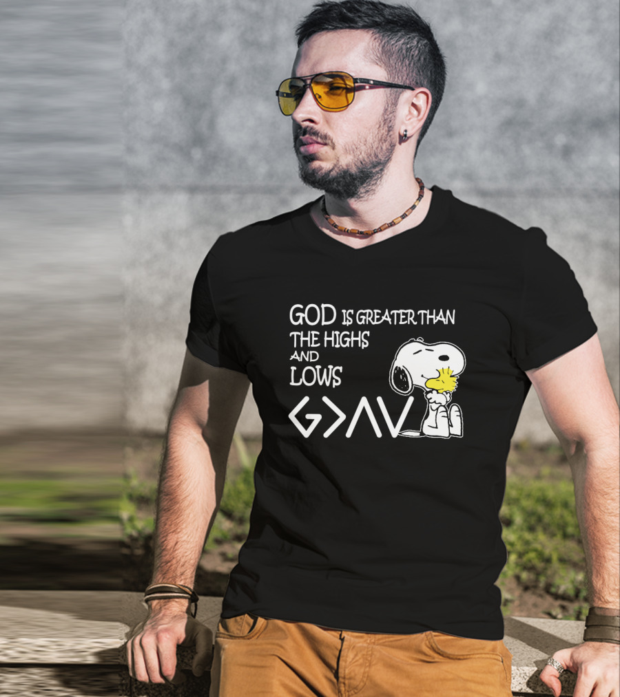 God Is Greater Than Highs Lows Snoopy Woodstock T-Shirt