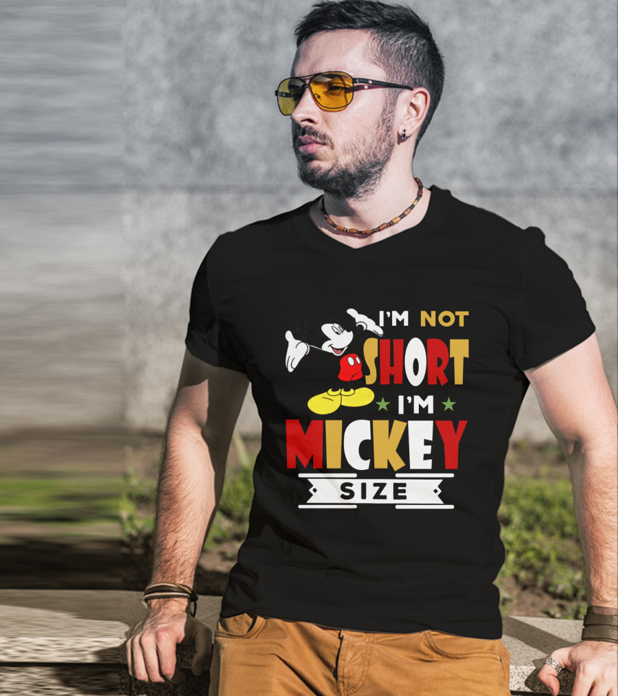 I'm Not Short I'm Mickey Size Disney Mickey Mouse T-Shirt