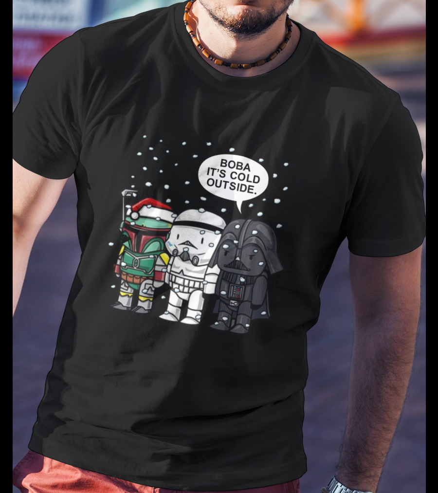 Star Wars Christmas Boba It's Cold Outside Boba Fett Stormtrooper Darth Vader Snowflakes T-Shirt