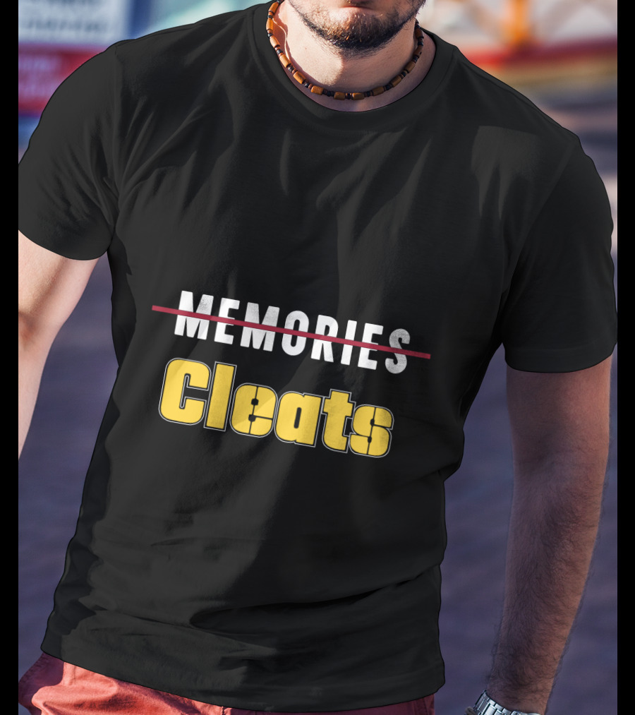 Thanks For The Cleats Pittsburgh Fans Memories Crossing Out T-Shirt