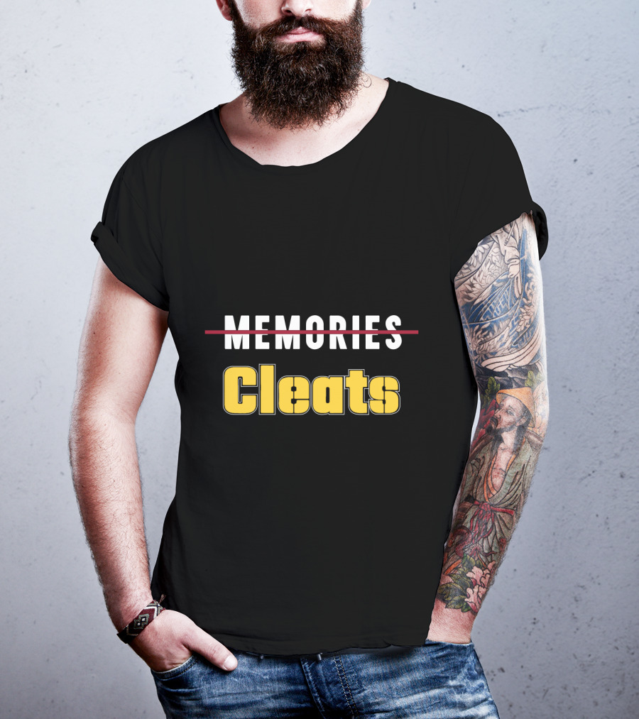 Thanks For The Cleats Pittsburgh Fans Memories Crossing Out T-Shirt