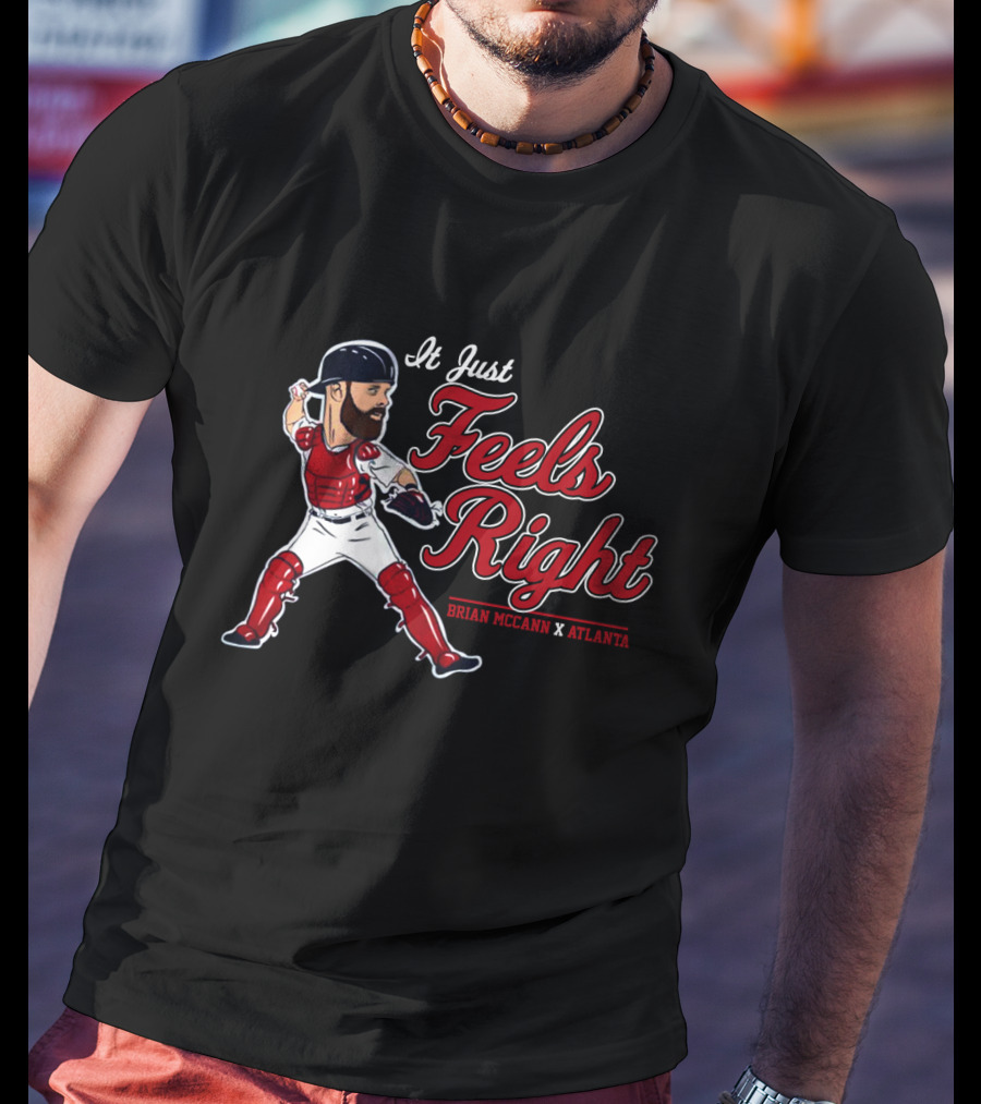 It Just Feels Right Brian McCann X Atlanta T-Shirt