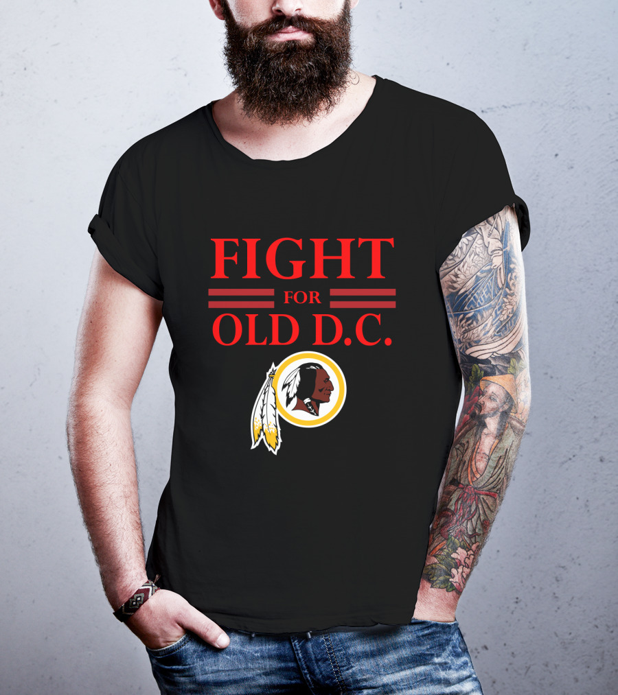Fight For Old D.c. Washington Redskins T-Shirt
