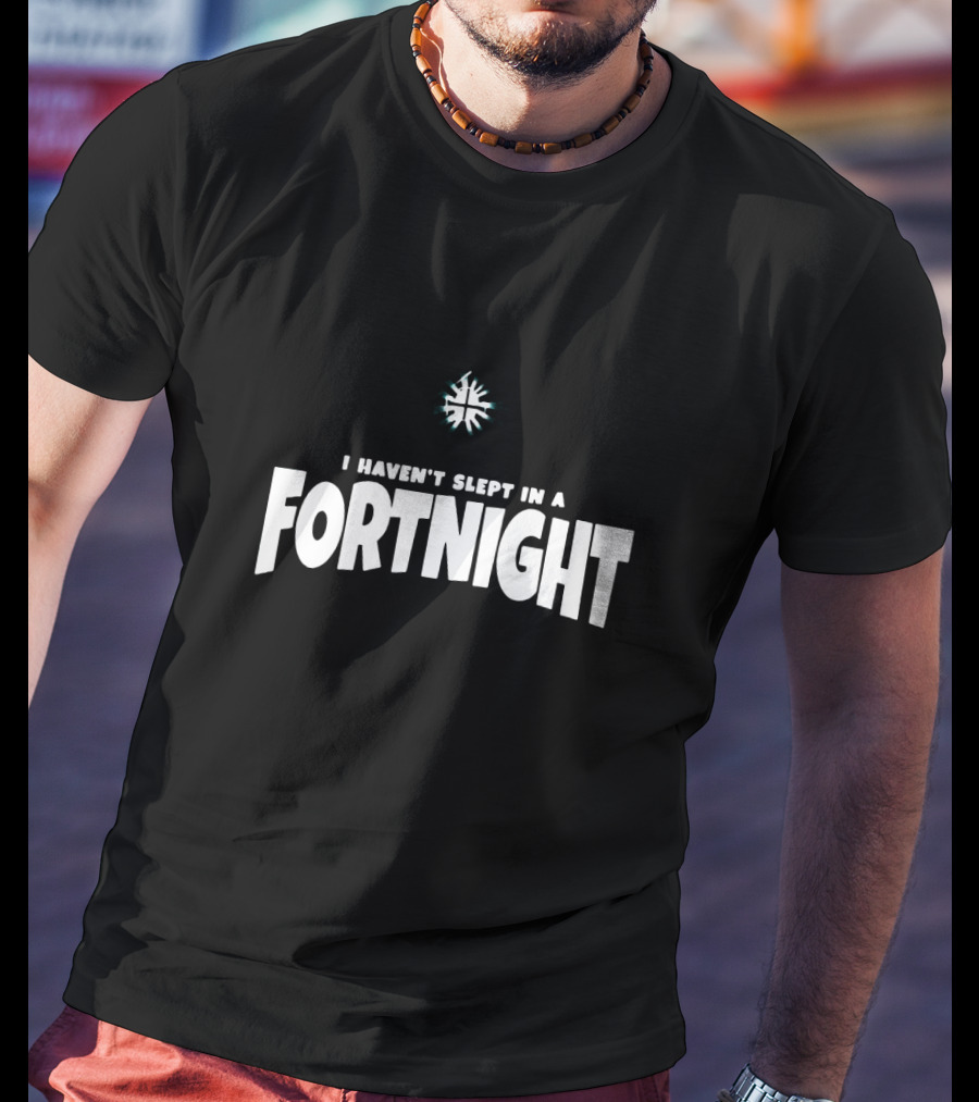 I Haven't Slept In A Fortnight Haunted House Theme T-Shirt
