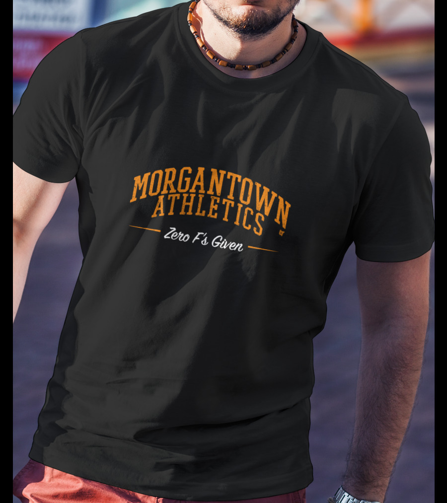 Morgantown Athletics Zero F's Given T-Shirt
