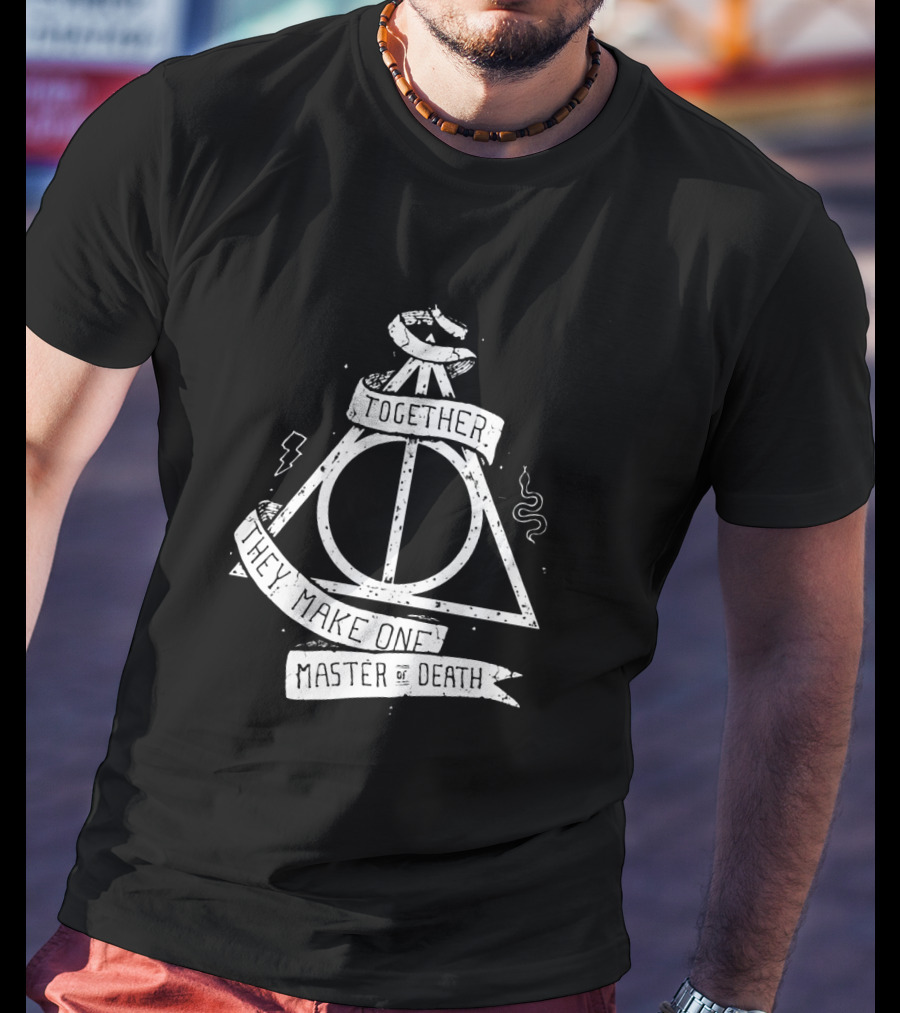 The Master Of Death Symbol With Together They Make One Text And Iconic Triangle T-Shirt