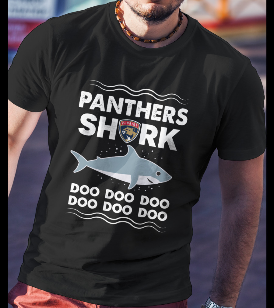 Florida Panthers Shark Doo Doo Doo Doo Doo Doo T-Shirt