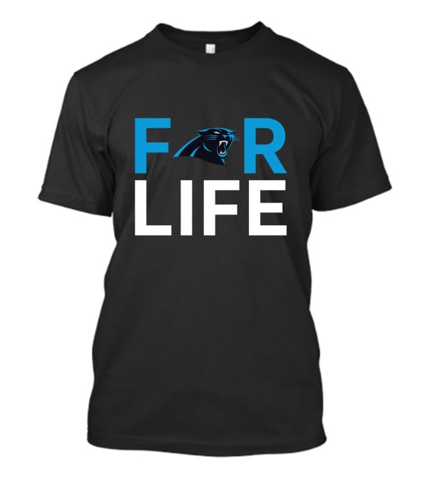For Life Carolina Panthers Fan Loyalty T-Shirt