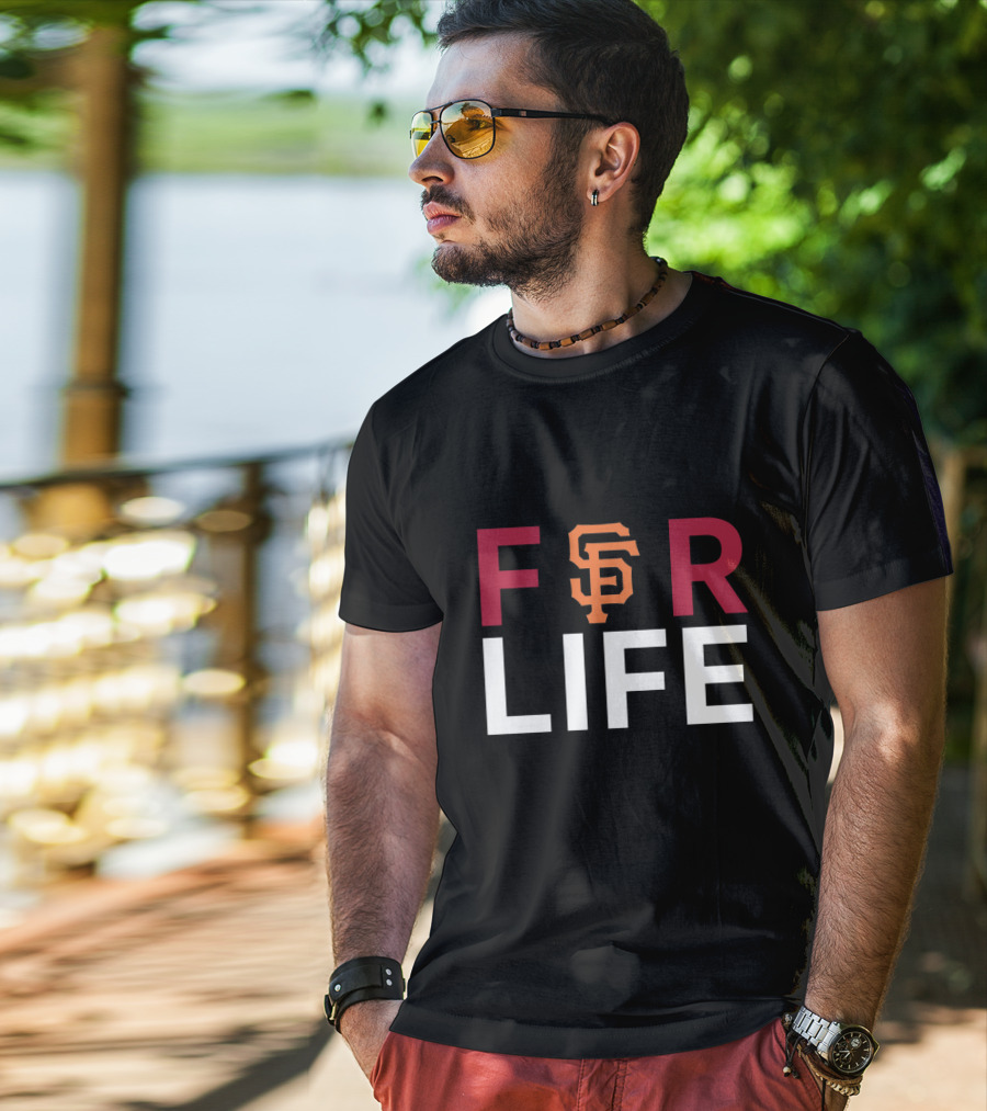 San Francisco Giants For Life Fan Loyalty T-Shirt