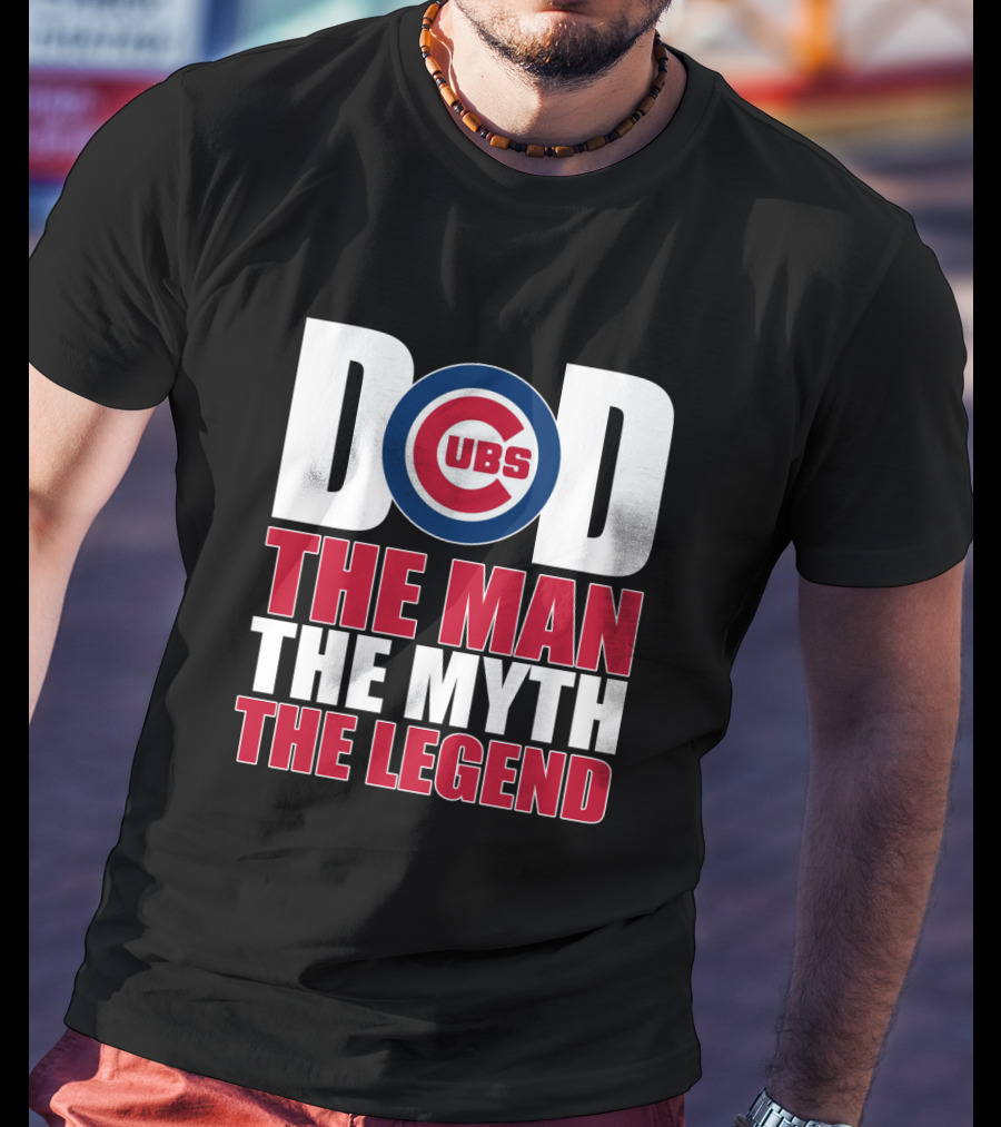 Chicago Cubs Dad The Man The Myth The Legend T-Shirt