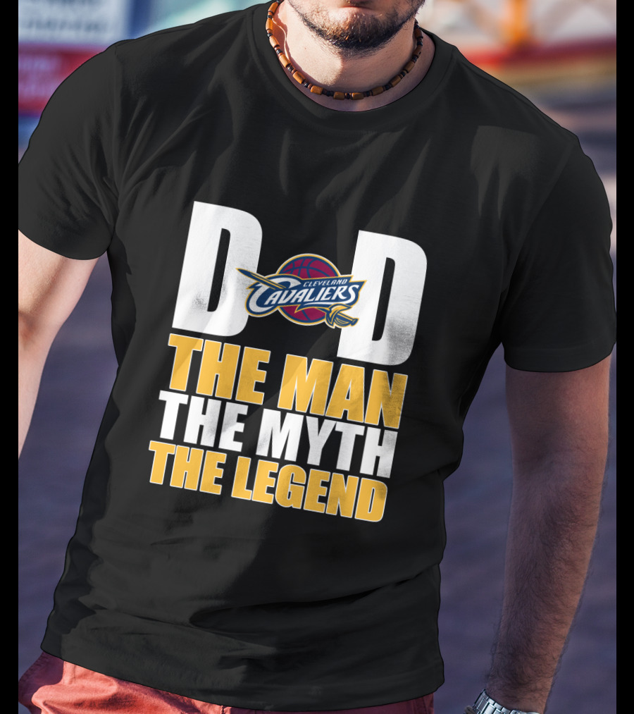 Cleveland Cavaliers Dad The Man The Myth The Legend Father's Day T-Shirt